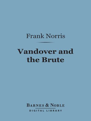 cover image of Vandover and the Brute (Barnes & Noble Digital Library)